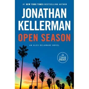 Open Season: An Alex Delaware Novel -- Jonathan Kellerman